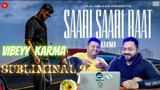 KARMA - SAARI SAARI RAAT | REVIEW | REACT | NOOB BROS PROD.