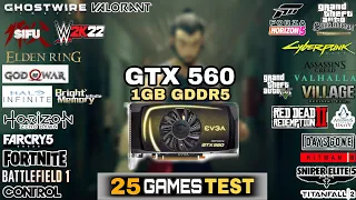 GTX 560 In 2022 | 25 Games Tested | GeForce GTX 560 In Mid 2022 !