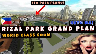 Rizal Park Grand Plan and Major Rehabilitation Project 2023 🇵🇭