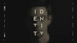 Identity: Week 2