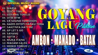 Goyang Viral Lagu Pilihan Ambon Batak Manado I Lagu Ambon Batak Manado Baru (Official Music Audio)