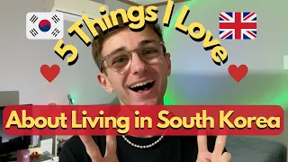 5 Things I Love About Living in South Korea