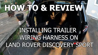 How To & Review: Installing a Curt Trailer Wiring Harness on Land Rover Discovery Sport, 2015-2019