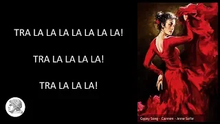 Carmen - Gypsy Song - Lyrics (Anne Sofie)