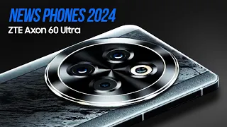 New Upcoming Phone 2024 — ZTE Axon 60 Ultra — 2024 Trailer & Introduction!!!