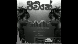 Jeewithe "ජීවිතේ" - Shan UD ft. Dr.BSKing (Mixtape)