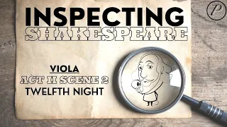 Inspecting Shakespeare: Viola | Act 2 Scene 2 | “Twelfth Night”