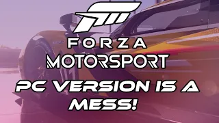 Forza Motorsport on PC is Currently BROKEN!