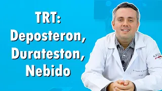 TRT : Deposteron,  Durateston, Nebido | Dr. Claudio Guimarães