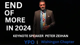 A Peak Past, The End Of The World YPO/Gold - Peter Zeihan