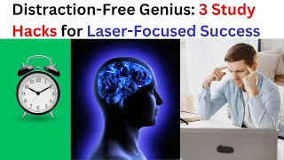 Distraction-Free Genius: 3 Study Hacks for Laser-Focused Success!