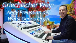 Griechischer Wein 🇬🇷 🍷 Andy Preuss an der Wersi Genos Orgel