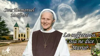 La sofferenza.Cosa ne dice Maria?