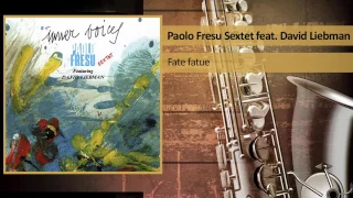 Paolo Fresu Sextet feat. David Liebman - Fate fatue