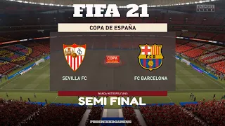 FIFA 21 Sevilla vs Barcelona | Copa Del Rey | Full Match