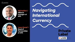 Private Label Live: Navigating International Currencies with OFX