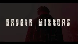 Steven C — Broken Mirrors (Official Music Video)