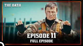 The Oath | Episode 11