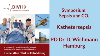 DIVI 2019 Kathetersepsis PD Wichmann