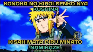 KISAH MINATO NAMIKAZE shinobi jenius dengan julukan si cepat dari japan