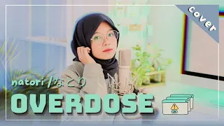 【Rainych】 Overdose - natori / なとり (cover)