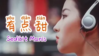 You Dian Tian  有点甜  [ Sedikit Manis ] Lagu Mandarin Subtitle Indonesia - Lirik Terjemahan