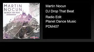 Martin Nocun - DJ Drop That Beat (Radio Edit)