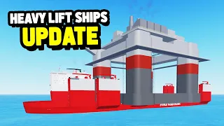 HEAVY LIFT SHIPS Update in Roblox Shipping Lanes