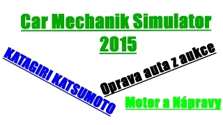 CMS2015 / Oprava Auta z Aukce / Michal část 2/4 Motor, Podvozek