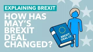 'Legally Binding' Changes to May's Deal, Explained - Brexit Explained