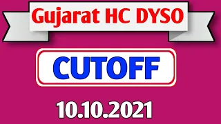 Gujarat HC DYSO CUTOFF - 10.10.2021