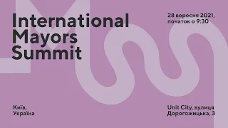 Пряма трансляція Міжнародний Саміт мерів 2021 - Міста на передовій: розвиток попри глобальні виклики