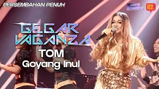 Gegar Vaganza 9 | Tom | Goyang Inul - Minggu 3