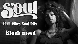 Chill Rnb Soul Songs Playlist ~ Grooves that set the mood ~ Relaxing soul music vibe mix deep 2024