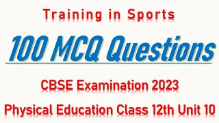 Training in Sports MCQ | Physical Education Class 12 Unit 10 | CBSE Examination 2022-23