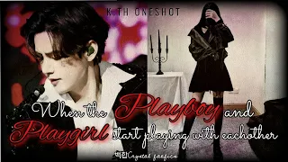 When the PLAYBOY and PLAYGIRL start playing with eachother|| K.TH ONESHOT||백합Crystalfanfics