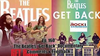 Ep. 160 - The Beatles "Get Back" Disney+ Documentary Commentary & Feedback