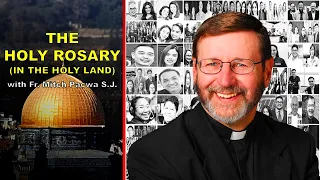 THE HOLY LAND ROSARY WITH FR. MITCH PACWA, SJ | THE JOYFUL MYSTERIES (MONDAY AND SATURDAY) (HD)
