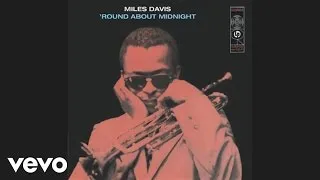 Miles Davis - 'Round Midnight (Official Audio)