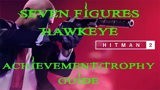 Hitman 2 | Hantu Port | Seven Figures + Hawkeye Achievement / Trophy Guide