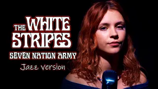 Seven Nation Army (The White Stripes); Jazz cover by Maria Birliba