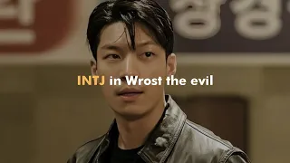 Jung Ki Chul ◂ INTJ ⋮ The Wrost Of Evil ~ Wi Ha Joon