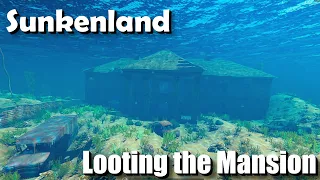 "Looting the Mansion" - Sunkenland - Episode 2