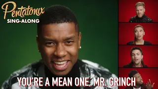 [SING-ALONG VIDEO] You’re A Mean One, Mr. Grinch – Pentatonix