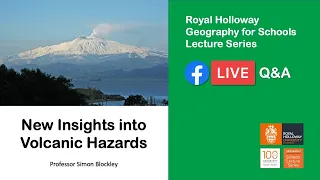 "New Insights into Volcanic Hazards" (LIVE Q&A), with Professor Simon Blockley.