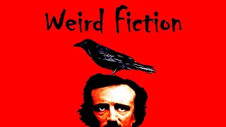 Weird Fiction Explained