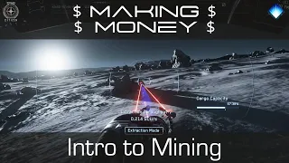 Making Money in Star Citizen - Mining