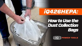 iQ426HEPA How to Use the Dust Collection Bags