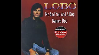 Lobo - Me and You and a Dog Named Boo (HD/Lyrics)