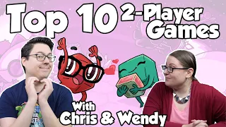 Top 10 Two-Player Games - with Chris and Wendy